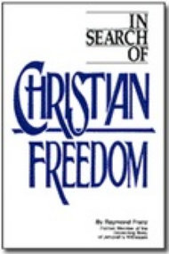 In search of christian freedom by Raymond Franz