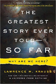 The Greatest Story Ever Told So Far, by Lawrence M. Krauss